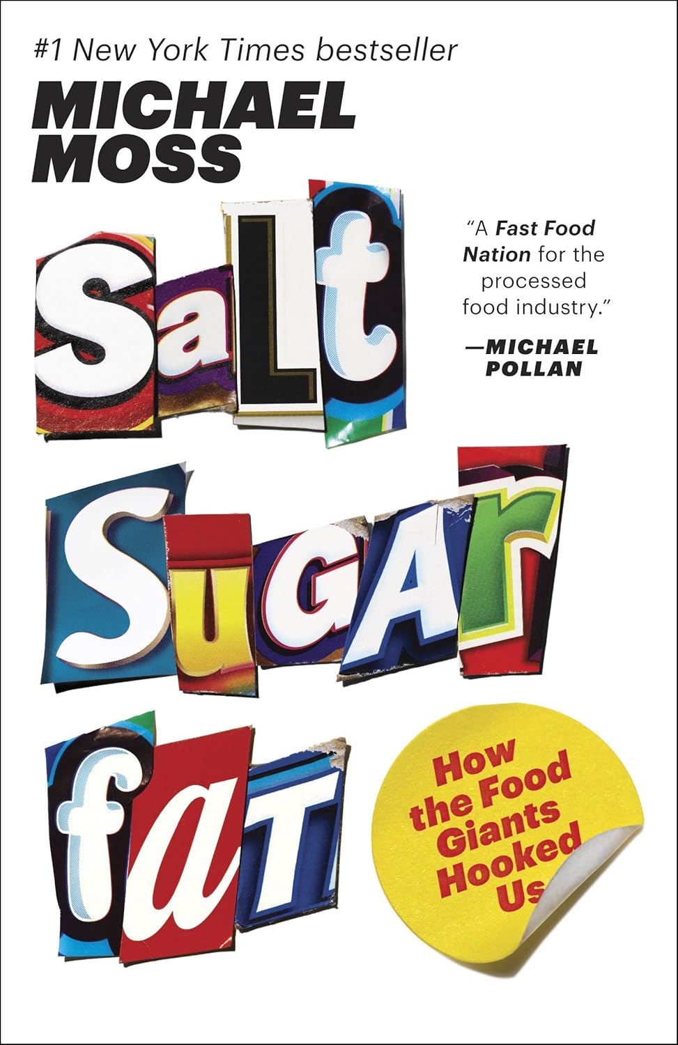 Salt, Sugar, Fat - Why You Should Read This